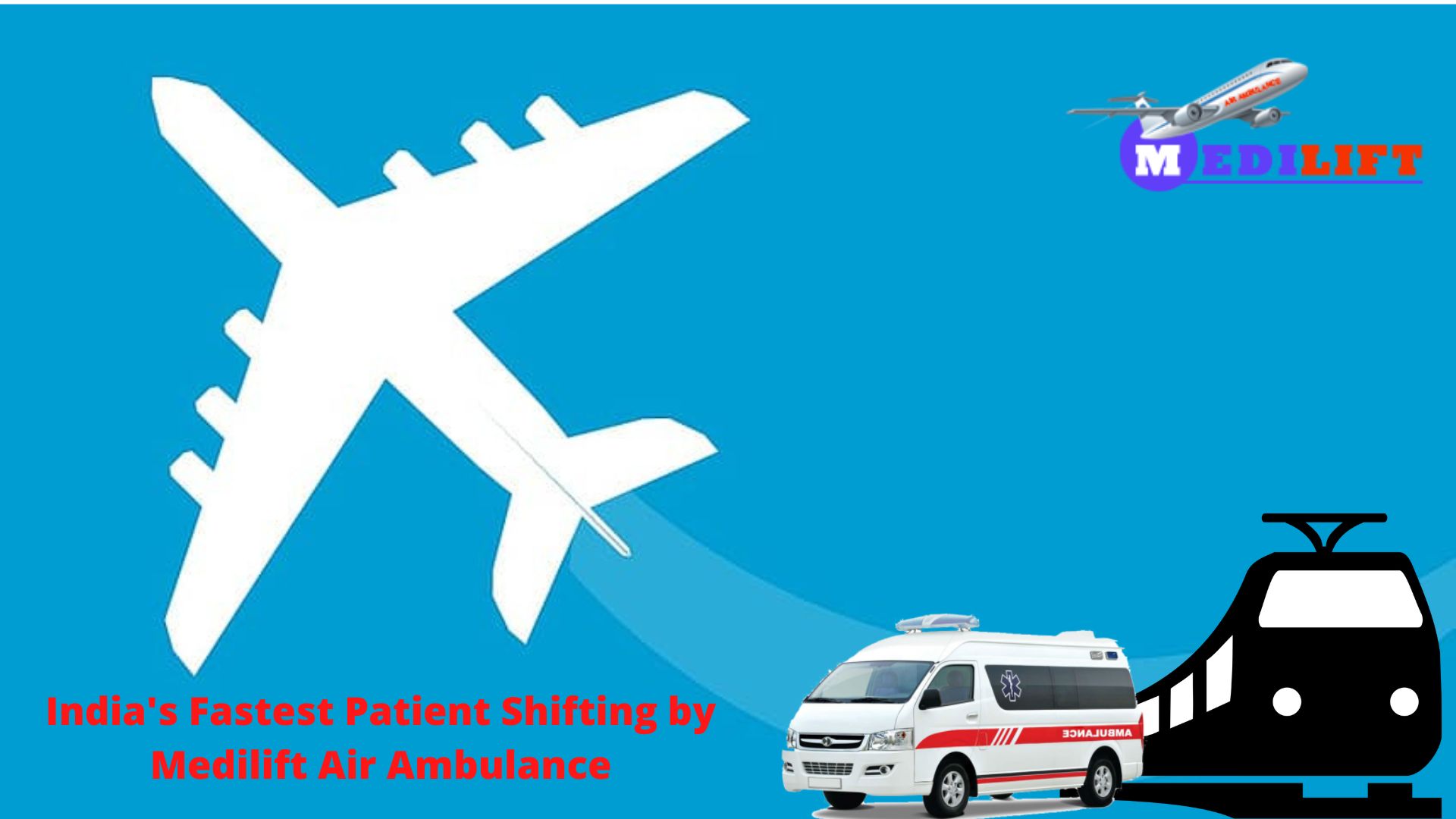 Use Medilift Air Ambulance in Raipur with Authorized Medical Endorsement