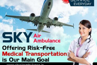 The Latest Hi-tech Air Ambulance Service in Guwahati with Dedicated Medical Team by Sky