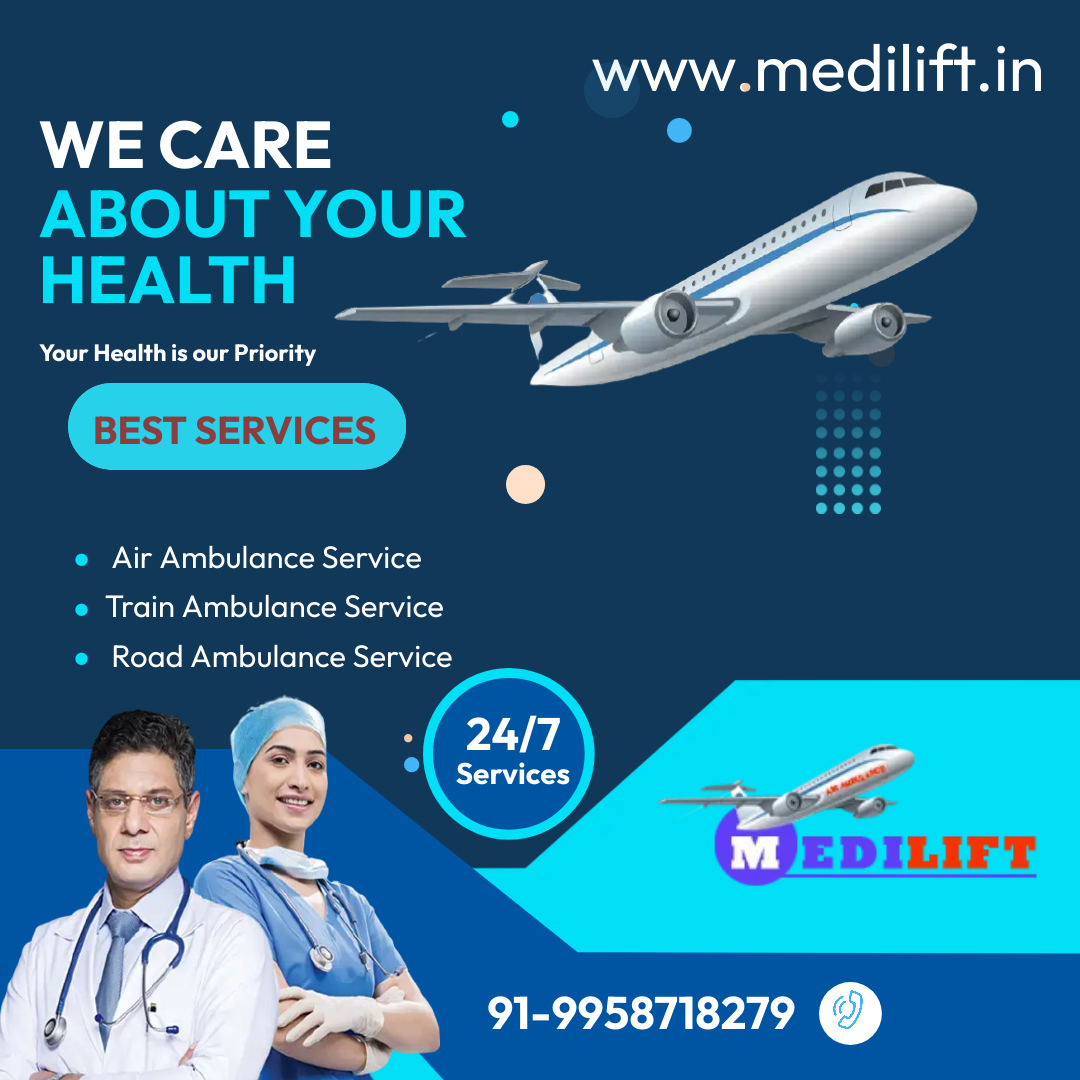 Utilize the ICU Air Ambulance in Raipur by Medilift with Unique Medical Aids