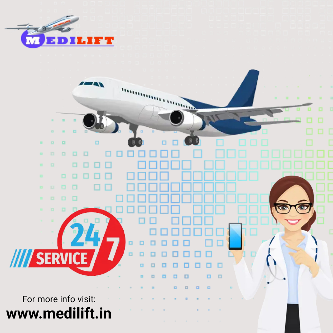 Medilift Air Ambulance Services in Gorakhpur with an Experienced Medical Team at a Low Cost