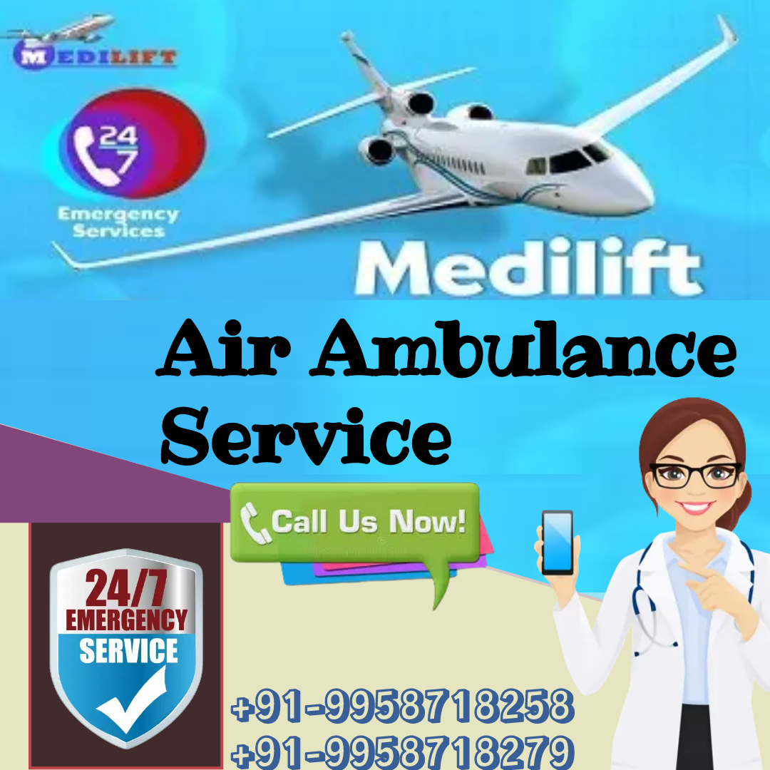 Avail the Secure and Modern CCU Based Air Ambulance Services in Patna by Medilift with the Correct Help