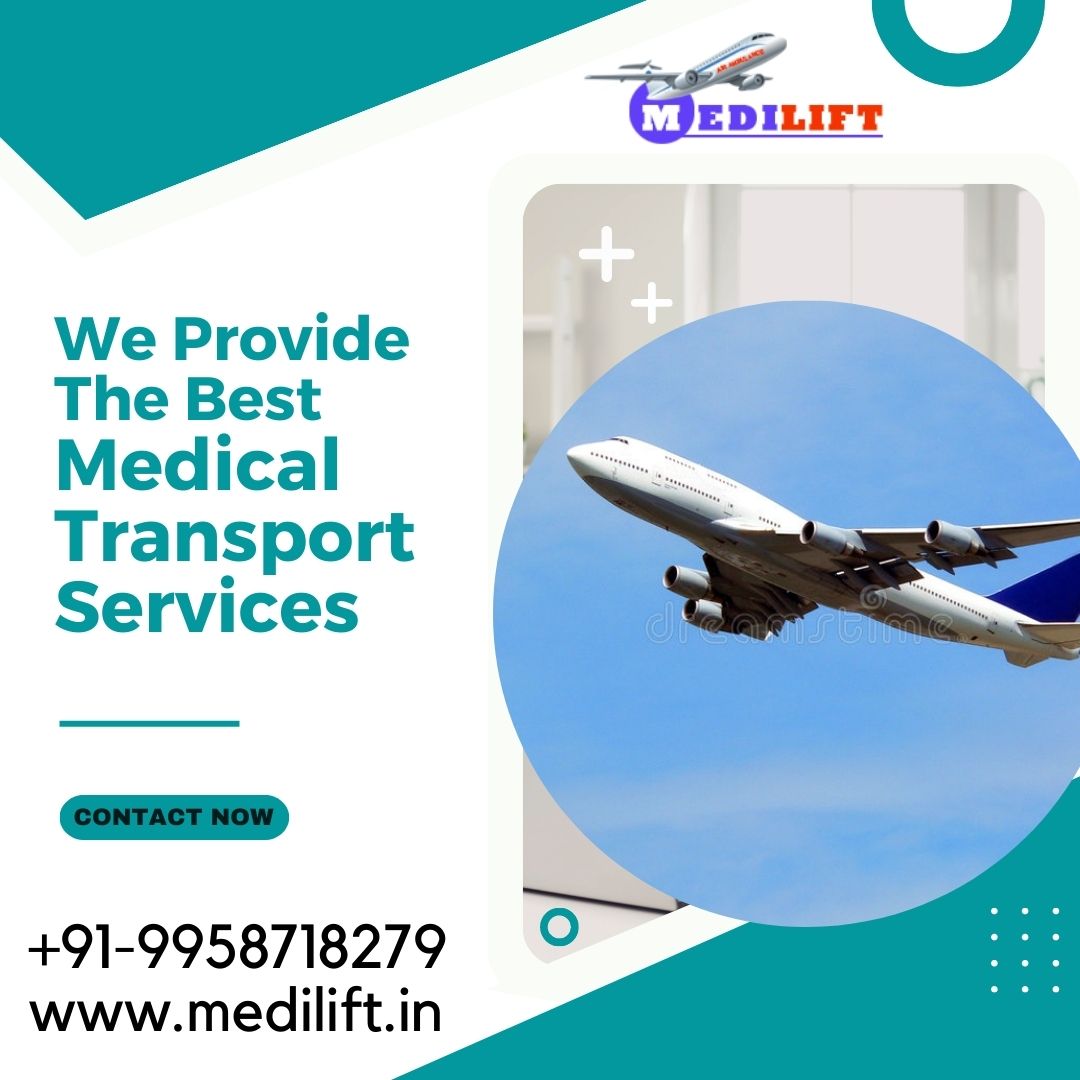 Take Medilift Air Ambulance Services in Patna for Curative Transportation