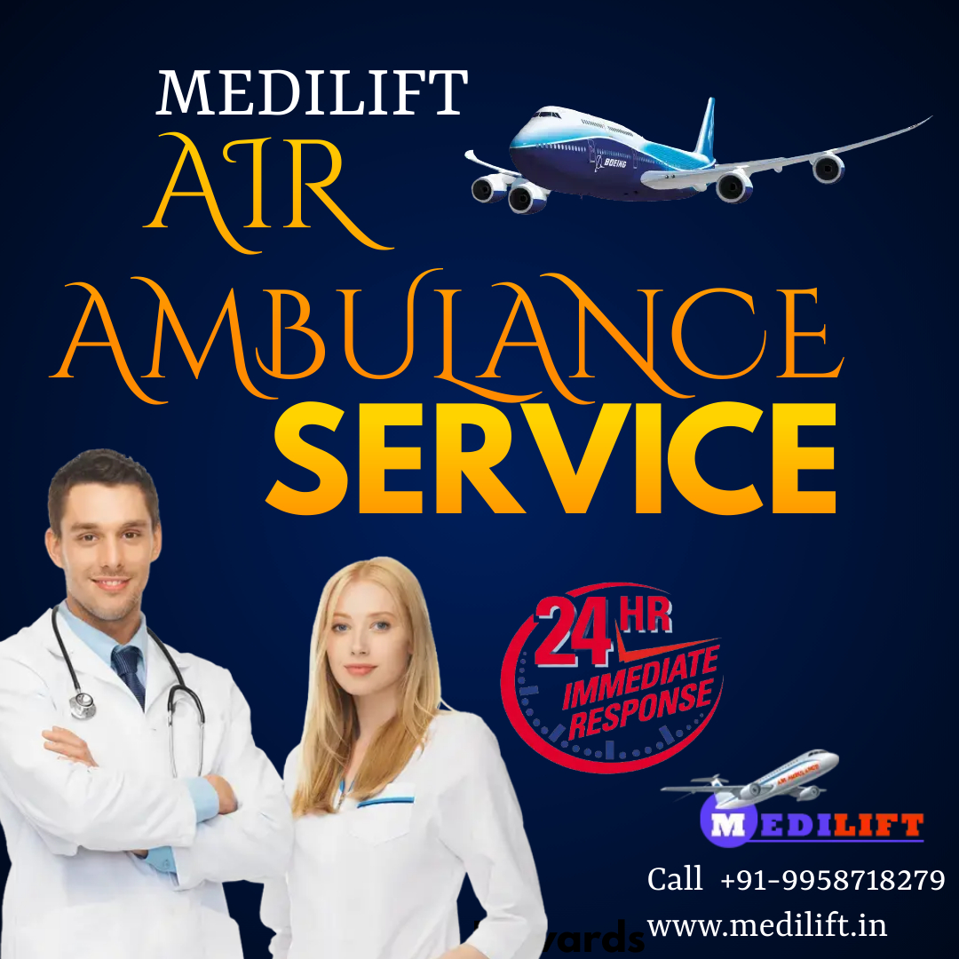 Avail Air Ambulance Service in Raipur by Medilift with Superior Medical Benefits
