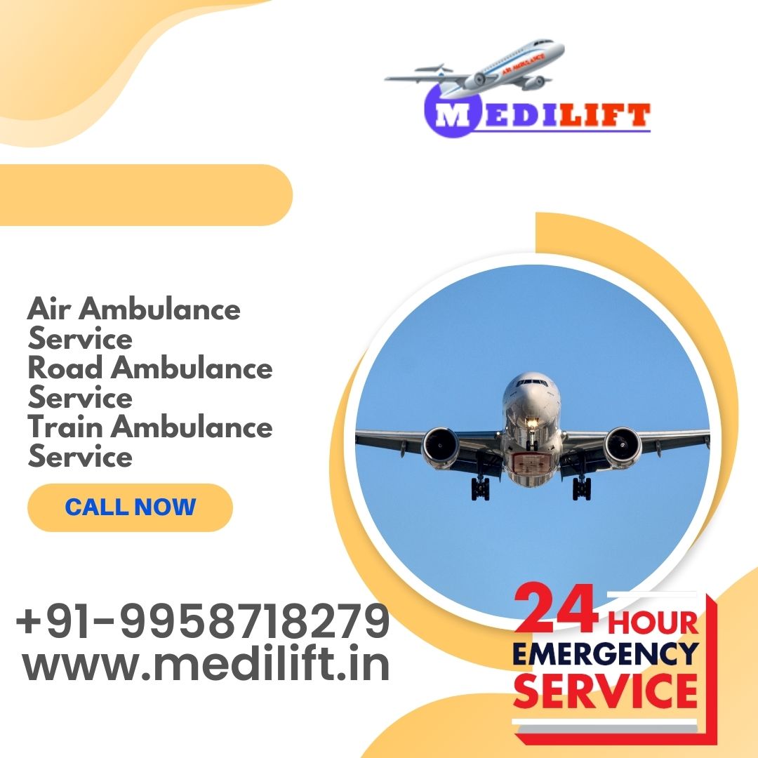 Take Excellent Commercial Air Ambulance in Kolkata with All Remedial Tools by Medilift