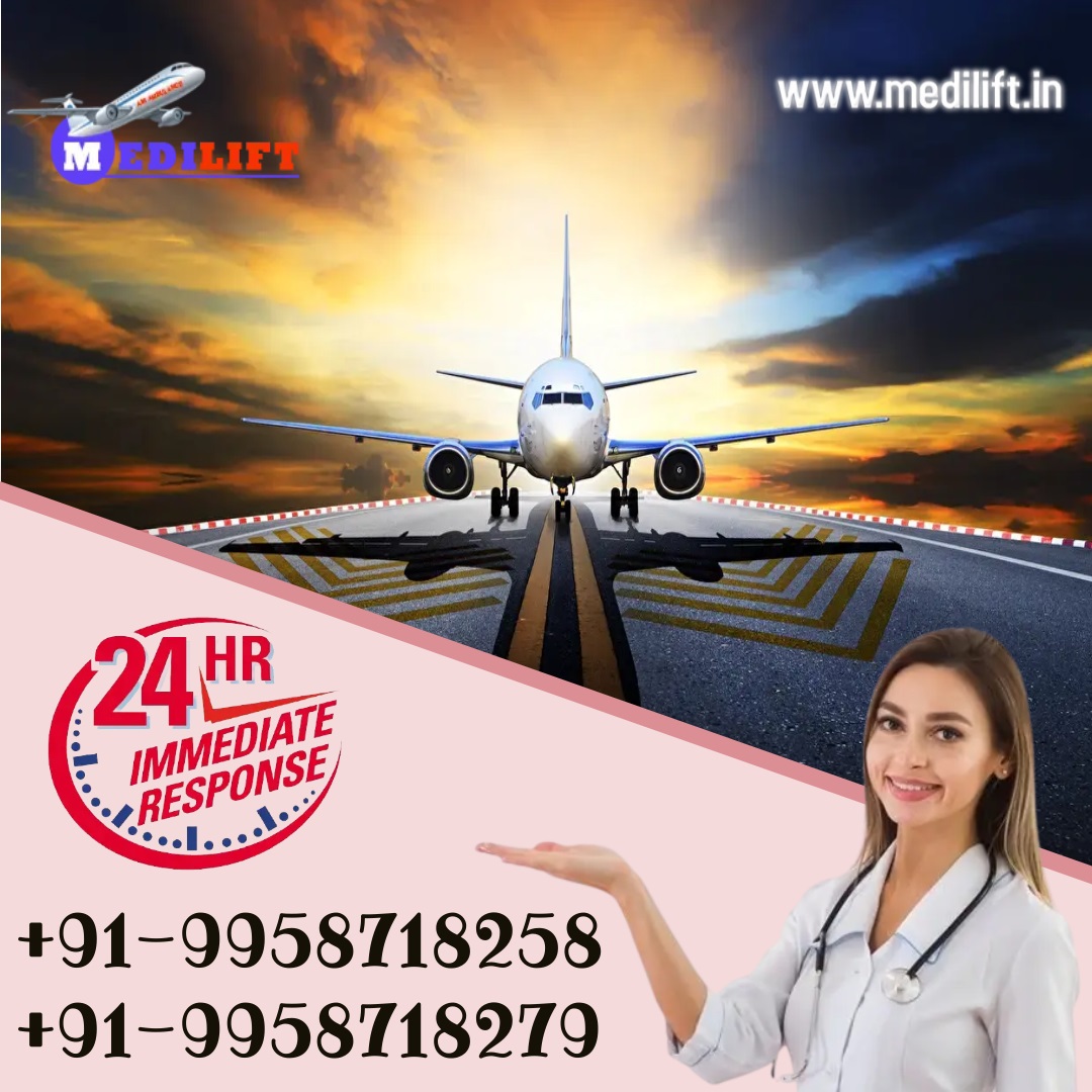 Medilift Air Ambulance Services in Hyderabad with Advance Medical Assistance