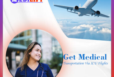 ICU Air Ambulance Services in Delhi with All Medical Comfort from Medilift